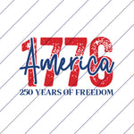 250 Years of Freedom - 1776 America
