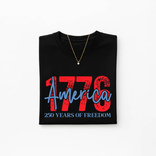 250 Years of Freedom - 1776 America
