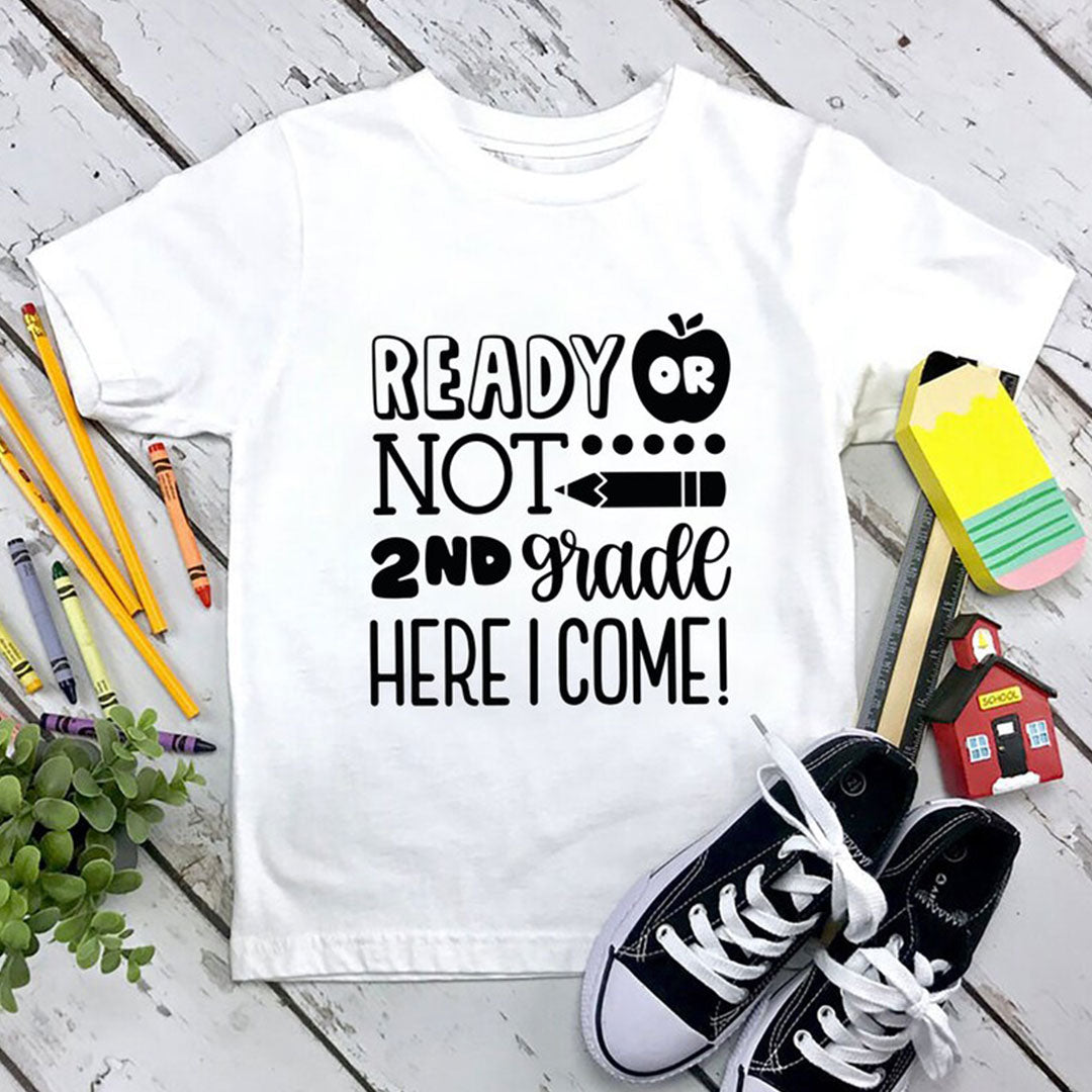 Ready Or Not 2nd Grade Here I Come
