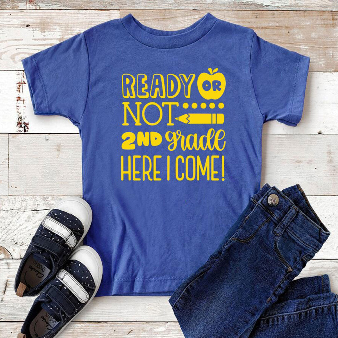 Ready Or Not 2nd Grade Here I Come