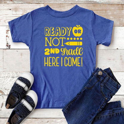 Ready Or Not 2nd Grade Here I Come