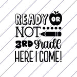 Ready Or Not 3rd Grade Here I Come