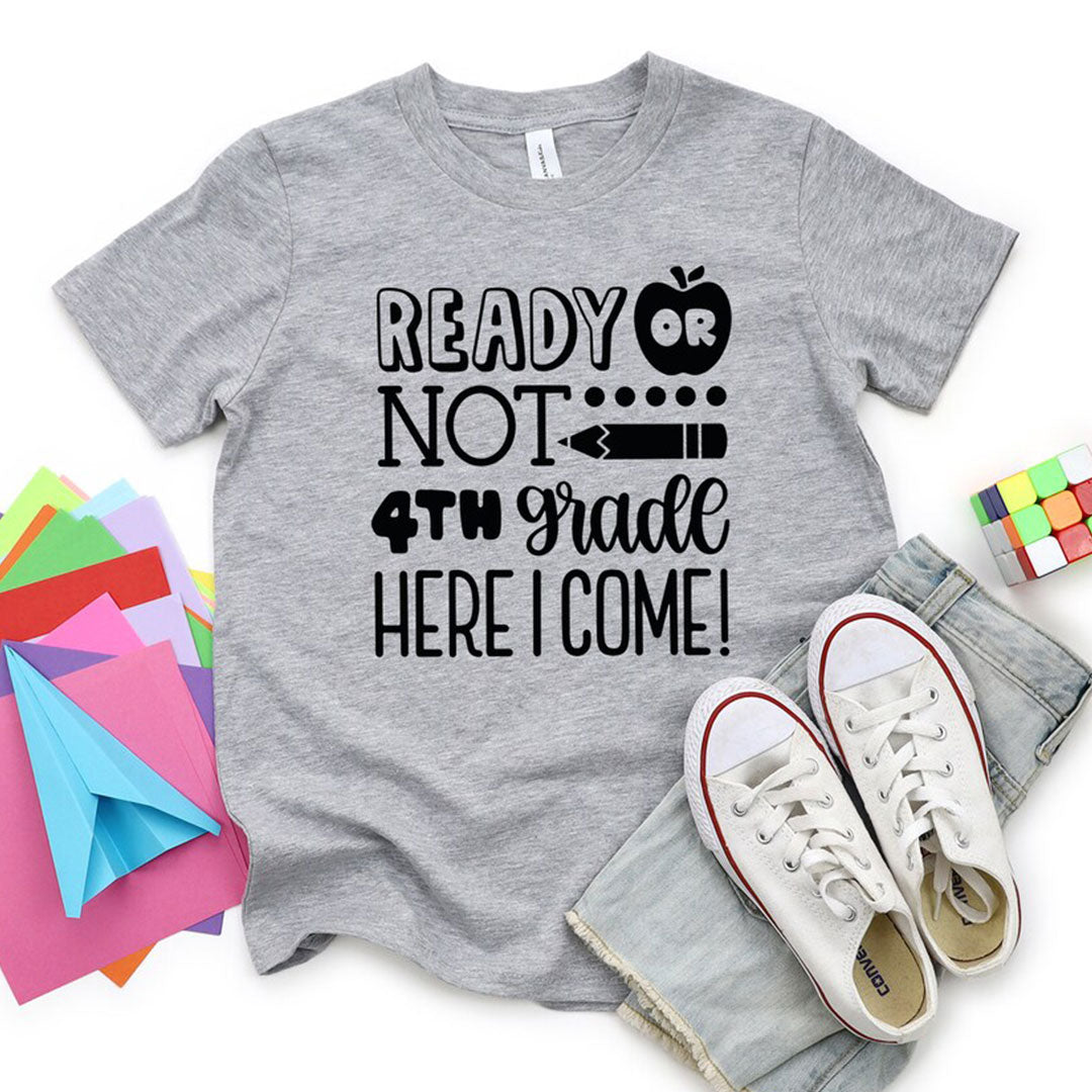 Ready Or Not 4th Grade Here I Come